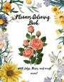 Flowers Coloring Book - With Lilys, Roses and much more - A coloring book with a lot of flowers designs - For Adults, Teenagers Or Kids - Glossy Cover - 8.5 x 11 Size