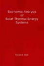 Economic Analysis of Solar Thermal Energy Systems (Solar Heat Technologies)
