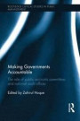 Making Governments Accountable: The Role of Public Accounts Committees and National Audit Offices (Routledge Critical Studies in Public Management)