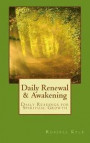 Daily Renewal and Awakening: Daily Readings for Spiritual Growth