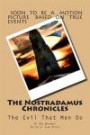 The Nostradamus Chronicles: The Evil That Men Do (The Nostradamus Mission) (Volume 2)