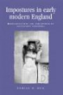 Impostures in Early Modern England: Representations and Perceptions of Fraudulent Identities (Politics, Culture and Society in Early Modern Britain)