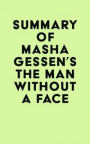 Summary of Masha Gessen's The Man Without a Face