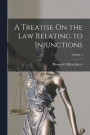 A Treatise On the Law Relating to Injunctions; Volume 3