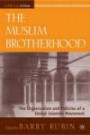 The Muslim Brotherhood: The Organization and Policies of a Global Islamist Movement (The Middle East in Focus)