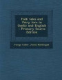 Folk Tales and Fairy Lore in Gaelic and English - Primary Source Edition