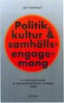 Politisk kultur och samhällsengagemang En entologisk studie av den parlamen