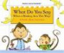 What Do You Say When a Monkey Acts This Way?: A Book about Manners (Magic Castle Readers)