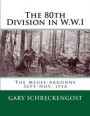 The 80th Division in Wwi: The Meuse-Argonne