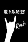 HR Managers Rock: Blank Lined Journal/Notebook as Cute, Funny, Appreciation day, birthday, Thanksgiving, Christmas Gift for Office Cowor