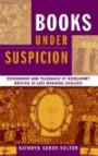 Books under Suspicion: Censorship and tolerance of Revelatory Writing in Late Medieval England