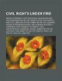 Civil rights under fire: recent Supreme Court decisions: hearing before the Subcommittee on the Constitution, Civil Rights, and Civil Liberties of the ... One Hundred Eleventh Congress
