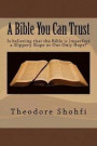 A Bible You Can Trust: Is believing that the Bible is Imperfect a Slippery Slope or Our Only Hope