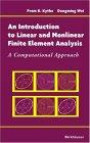 An Introduction to Linear and Nonlinear Finite Element Analysis: A Computational Approach
