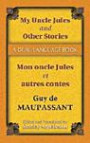 My Uncle Jules and Other Stories/Mon oncle Jules et autres contes: A Dual-Language Book