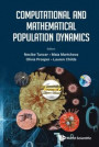 Computational And Mathematical Population Dynamics
