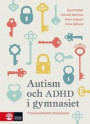 Autism och ADHD i gymnasie : Tydliggörande pedagogik