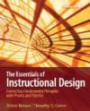 The Essentials of Instructional Design: Connecting Fundamental Principles with Process and Practice (2nd Edition)