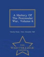 A History of the Peninsular War, Volume 6 - War College Series