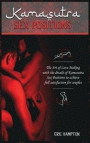 kamasutra sex positions: The Art of Love Making with the details of Kamasutra Sex Positions to achieve full satisfaction for couples