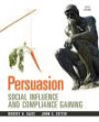 Persuasion: Social Influence and Compliance Gaining Plus MySearchLab with eText -- Access Card Package (5th Edition)
