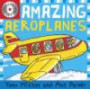 Amazing Aeroplanes (Amazing Machines) (Amazing Machines)