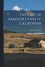 History of Amador County, California
