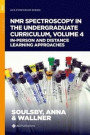 NMR Spectroscopy in the Undergraduate Curriculum, Volume 4