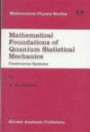 Mathematical Foundations of Quantum Statistical Mechanics: Continuous Systems (Mathematical Physics Studies)