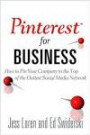 Pinterest for Business: How to Pin Your Company to the Top of the Hottest Social Media Network (Que Biz-Tech)
