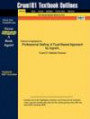 Outlines & Highlights for Professional Selling: A Trust-Based Approach by Ingram, ISBN: 0324321031