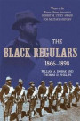 The Black Regulars, 1866-1898