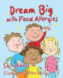 Dream Big with Food Allergies