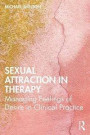 Sexual Attraction in Therapy
