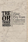 Oh-Three-Series First Fire Team Collection