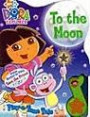 Dora the Explorer to the Moon (Play a Tune Tale)