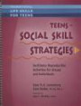 Teens - Social Skill Strategies - Facilitator Reproducible Activities for Groups and Individuals (Transitional Life Skills for Teens)