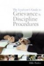 The Employer's Guide to Grievance and Discipline Procedures: Identifying, Addressing and Investigating Employee Misconduct