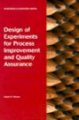Design of Experiments for Process Improvement and Quality Assurance (Engineers in Business Series)