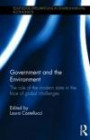 Government and the Environment: The Role of the Modern State in the Face of Global Challenges (Routledge Explorations in Environmental Economics)
