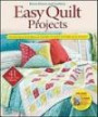 Easy Quilt Projects: Favorites from the Editors of American Patchwork and Quilting (Better Homes & Gardens Crafts)
