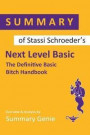 Summary of Stassi Schroeder's Next Level Basic: The Definitive Basic Bitch Handbook