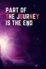 Part of the Journey is the End: Avengers Endgame composition notebook (6 x 9 Lined Notebook, 120 pages)