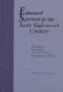 Edmund Spenser in the Early Eighteenth Century: Education, Imitation, and the Making of a Literary Model
