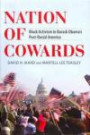 Nation of Cowards: Black Activism in Barack Obama's Post-Racial America (Blacks in the Diaspora)