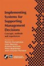 Implementing Systems for Supporting Management Decisions: Concepts, methods and experiences (IFIP Advances in Information and Communication Technology)