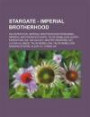 Stargate - Imperial Brotherhood: Ida Expedition, Imperial Brotherhood Personnel, Imperial Brotherhood Ships, Tau'ri Rebellion, Earth, Expedition, Ida