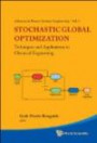 Stochastic Global Optimization Techniques and Applications in Chemical Engineering: Techniques and Applications in Chemical Engineering, With Cd-rom (Advances in Process Systems Engineering)