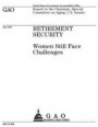 Retirement security: women still face challenges: report to the Chairman, Special Committee on Aging, U.S. Senate