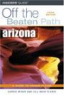 Arizona Off the Beaten Path (Off the Beaten Path Arizona)